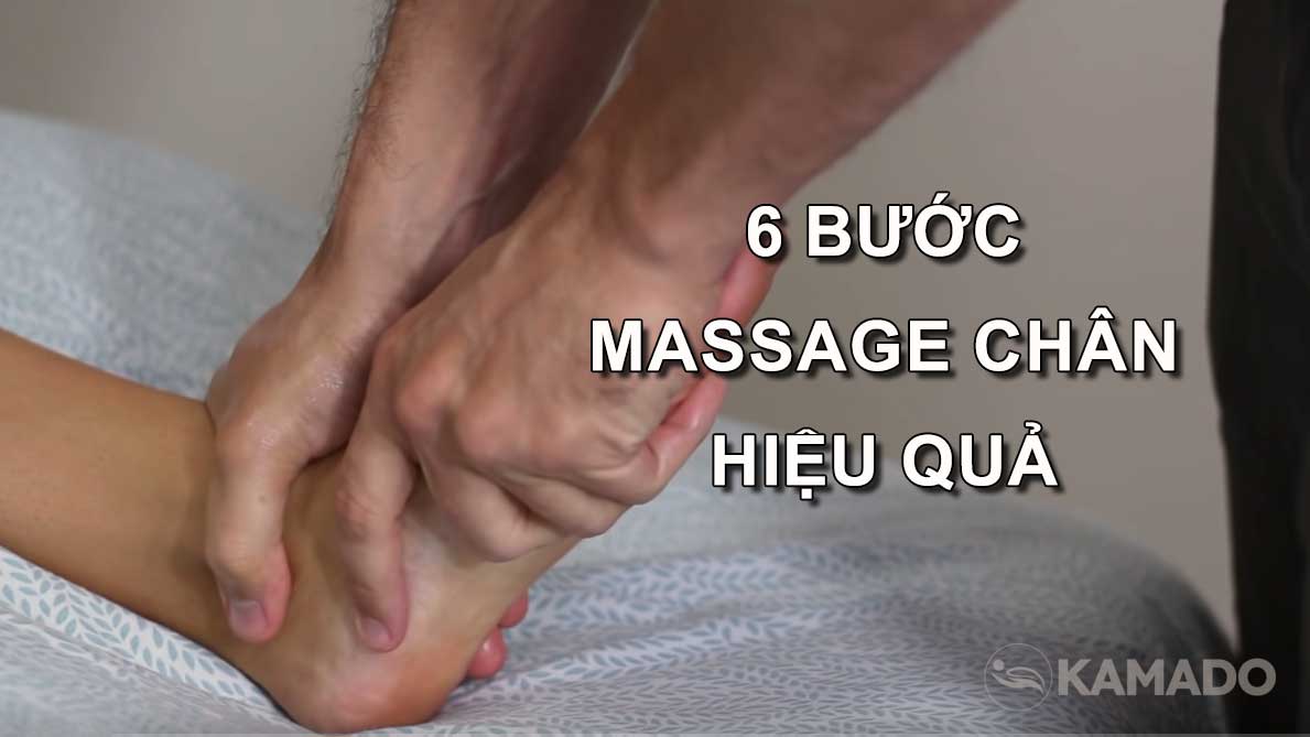 Cách massage chân hiệu quả